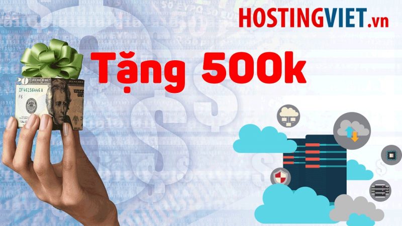 HostingViet tặng 500k dùng Hosting & VPS, giới hạn 100 thành viên Canh Me