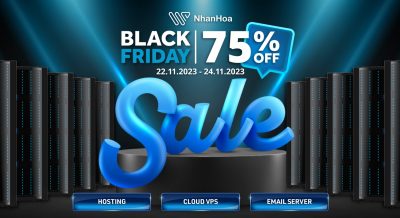 Nhân Hòa Black Friday 2023 giảm ngay 75% Hosting/Cloud VPS/Email server