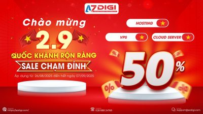AZDIGI khuyến mãi Quốc khánh 2/9 – Giảm đến 50% + Tặng thêm đến 12 tháng
