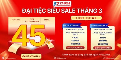 AZDIGI Sale Cả Tháng: Giảm đến 45% cho Hosting, Email Hosting và VPS